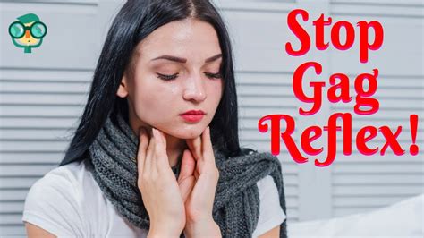 no gag reflex|How to Get Rid of the Gag Reflex: Plus Long